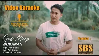 BUBARAN || KARAOKE || Gus Mang || Pro : Satya Bali Studio (SBS)