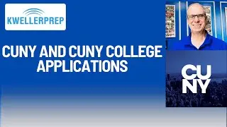 Kweller Prep Webinar - CUNY and CUNY College Applications