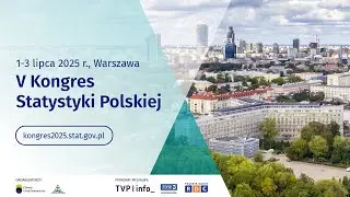 V Kongres Statystyki Polskiej - Dzień pierwszy  (01.07.2025)