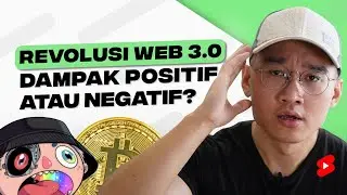 Revolusi Web 3.0 Dampak Positif / Negatif ?