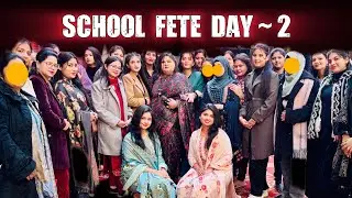 School Fete DAY ~ 2 💃🏻🥳|| Phone Hijack by a student 🤷🏻‍♀️😁||Vlog no~94|| WajjiRajji ||
