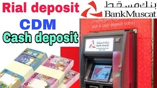 Another account cash deposit | Bank muscat to bank muscat | cdm cash deposit bank muscat