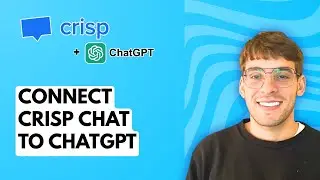 How to Connect Crisp Chat to ChatGPT [2026 Full Guide]