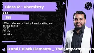, Which element is having lowest melting and boiling point : (A) Ti (B) Cu (C) Zn, ,