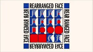 REARRANGED FACE - Rear Ranged Face [Full EP, 2025]