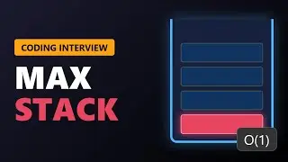 Max Stack Design - Find Maximum in O(1) Time | Data Structures