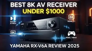 Yamaha RX-V6A Review: best 8K AV receiver under $1000