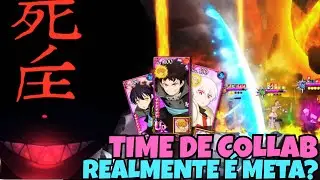 TIME DE COLLAB REALMENTE &Eacute; META?🤔 | 7DS | The Seven Deadly Sins Grand Cross