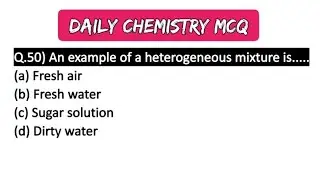 Daily Chemistry MCQ Part 50 || Types of mixture || Chemistry important Questions