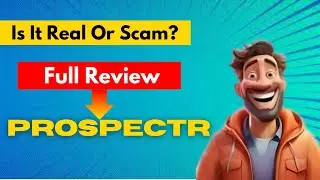 Prospectr | SCAM OR LEGIT | Full Review and Exclusive Bonus