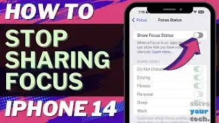 How to Stop Sharing Focus Status on iPhone 14
