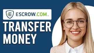 How To Transfer Money To An Escrow Account (How To Send Money To Escrow Account)