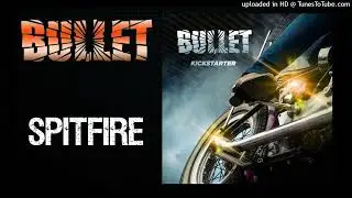 Bullet - Spitfire