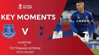 Everton v Tottenham Hotspur | Key Moments | Fifth Round | Emirates FA Cup 2020-21