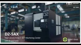 ESPRIT EDGE 5 AXIS WITH HWACHEON D2 5AX - SIDISA - PRESOTEC