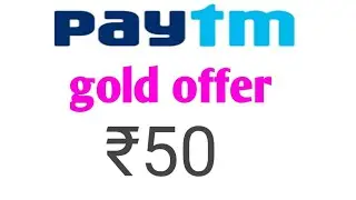 Paytm gold offer today !! paytm new gold offer today !! Paytm gold promocode today