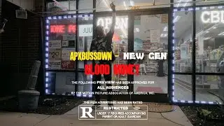 APXBUSSDWN - BLOOD MONEY FEAT. NEW GEN FILMS (OFFICIAL) MUSIC VIDEO