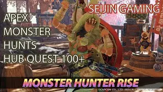 MONSTER HUNTER RISE HUB QUESTS 100+