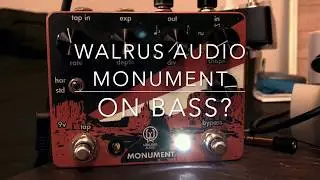 Walrus Monument Tremolo On bass!
