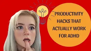 3 PRODUCTIVITY HACKS FOR ADHD BRAINS