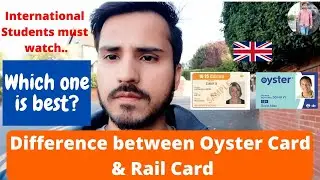 Difference between Oyster Card and Rail Card || Which one is best || Benefits || Adil Mughal