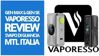 GEN MAX & GEN SE - VAPORESSO - REVIEW