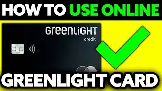 How To Use Greenlight Card Online (2025) - Step by Step