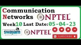 communication networks nptel assignment answers | week 10|NPTEL|2023|