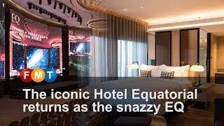 The iconic Hotel Equatorial returns as the snazzy EQ