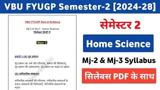 VBU FYUGP Sem 2 Major Home Science Syllabus 2024-28 || Mj-2, & Mj-3 Home Science Syllabus हिन्दी में