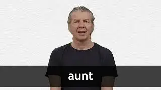 How to pronounce AUNT in American English