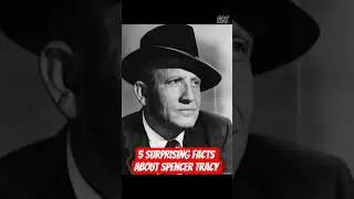 5 Surprising Facts About Spencer Tracy You Didn&rsquo;t Know