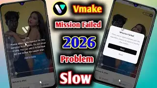 2026 Vmake Mission failed problem slow | Vmake mission failed | Vmake mission failed problem 2026
