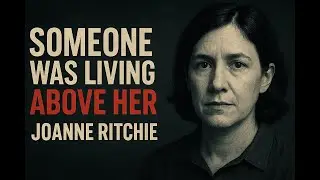 The Locked Door Mystery of Joanne Ritchie | 5-Minute True Crime