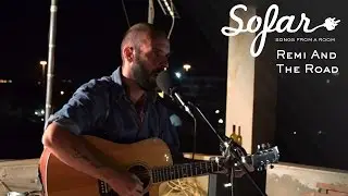 Remi And The Road - I dreamt about this | Sofar Athens