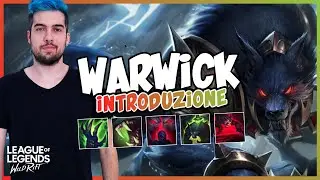 INTRODUZIONE CAMPIONE WARWICK | Build, Oggetti, Rune e Abilit&agrave; | Tutorial | Jumpy Allen
