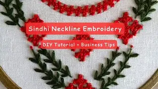 Sindhi Neckline Embroidery Tutorial | Traditional Hand Embroidery for Kurtis & Home Business