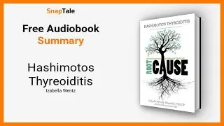 Hashimotos Thyreoiditis von Izabella Wentz: 8 Minuten Zusammenfassung