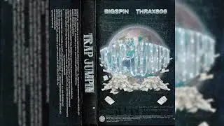 TRAP JUMPIN w/BIGSPIN