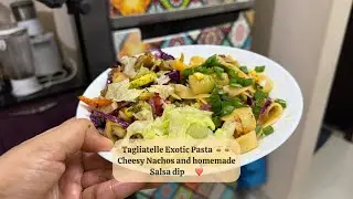 Tagliatelle exotic pasta and easy cheesy nachos with homemade dip recipe #nachos #pasta