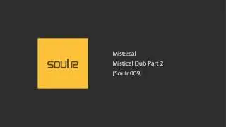 Mist:i:cal - Mistical Dub Part 2