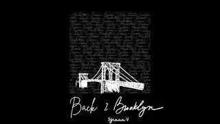 Back 2 Brooklyn (Lofi Type Beat) -Prod. By SyiaaaV