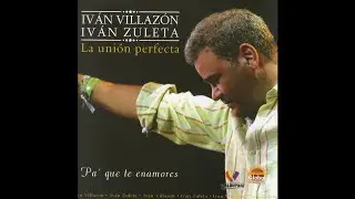 Iv&aacute;n Villaz&oacute;n & Iv&aacute;n Zuleta -&nbsp;6. Tu Madre