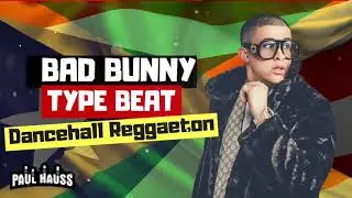 Bad Bunny Dancehall Type Beat FREE 