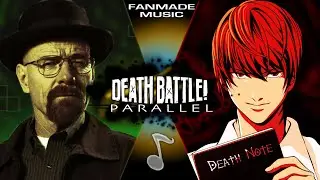 Death Battle Parallel - White Light (Walter White vs. Light Yagami) [Breaking Bad vs. Death Note]