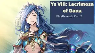 Ys 8: Lacrimosa of Dana (Part 3)