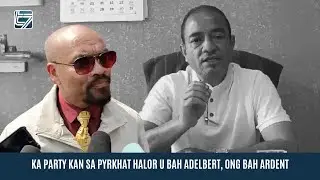 KA PARTY KAN SA PYRKHAT HALOR U BAH ADELBERT, ONG BAH ARDENT