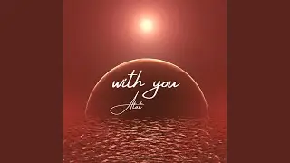 with you