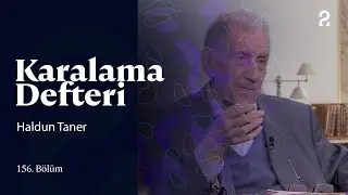 Haldun Taner | Doğan Hızlan ile Karalama Defteri | 156. Bölüm @trt2