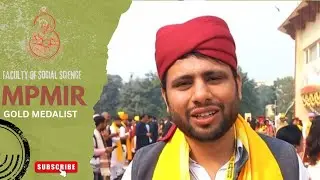 Gold Medalist in MPMIR ||105th Convocation BHU || FSS BHU ||